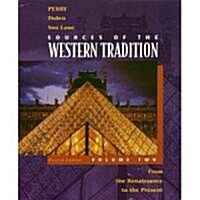 Sources of the Western Tradition Volume Two, Fourth Edition (Paperback)