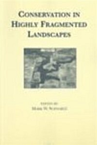 Conservation in Highly Fragmented Landscapes (Paperback)