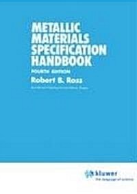 Metallic Materials Specification Handbook (Paperback, 4th, 1992)