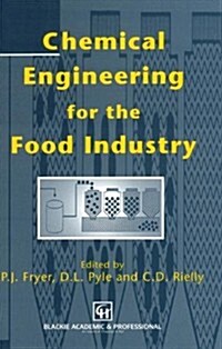 Chemical Engineering for the Food Industry (Hardcover)