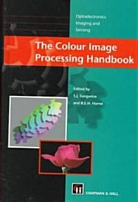 The Colour Image Processing Handbook (Hardcover, 1998)