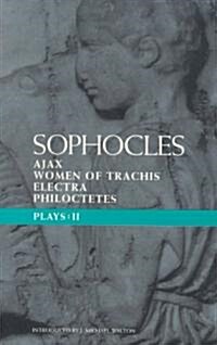 Sophocles Plays 2 : Ajax; Women of Trachis; Electra; Philoctetes (Paperback)