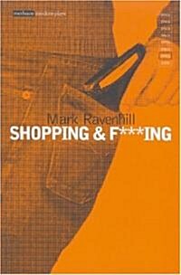 Shopping and F***ing (Paperback)