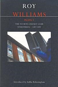 Williams Plays: 1 : The No Boys Cricket Club; Starstruck; Lift Off (Paperback)