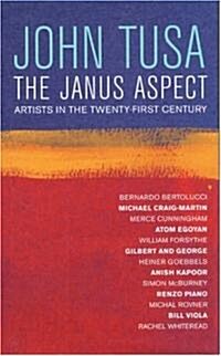 The Janus Aspect : Artists  in the Twenty-First Century (Hardcover)