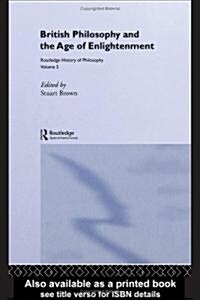 Routledge History of Philosophy Volume V : British Empiricism and the Enlightenment (Hardcover)