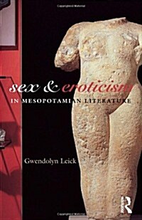 Sex and Eroticism in Mesopotamian Literature (Hardcover)
