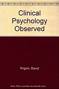 Clinical Psychology Observed (Hardcover)