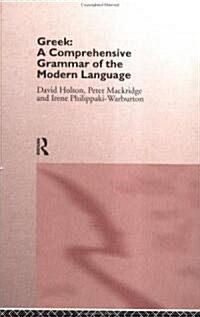 Greek: A Comprehensive Grammar of the Modern Language (Hardcover)