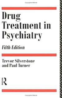 Drug Treatment in Psychiatry (Paperback, 5 New edition)
