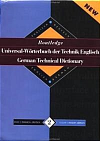 Routledge German Technical Dictionary Universal-Worterbuch der Technik Englisch : Volume 2: English-German/English-Deutsch (Hardcover)
