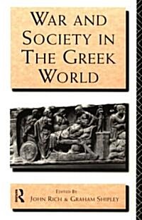 War and Society in the Greek World (Paperback, Reprint)