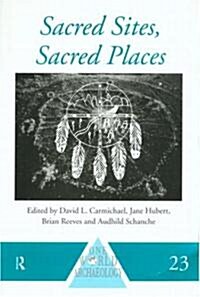 Sacred Sites, Sacred Places (Paperback)