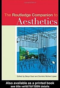 The Routledge Companion to Aesthetics (Hardcover)