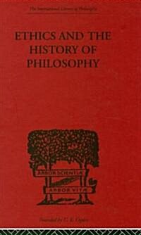 Ethics and the History of Philosophy : Selected Essays (Hardcover)
