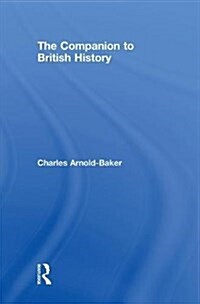 The Companion to British History (Hardcover, 2nd)