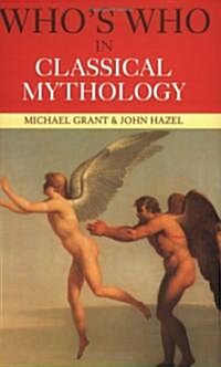 Whos Who in Classical Mythology (Paperback)