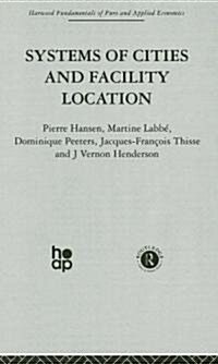 Systems of Cities and Facility Location (Hardcover)