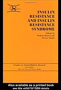 Insulin Resistance and Insulin Resistance Syndrome (Hardcover)