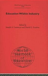 World Yearbook of Education 1968 : Education Within Industry (Hardcover)