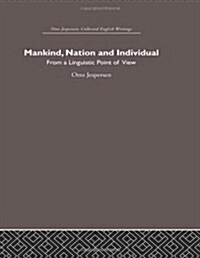 Mankind, Nation and Individual (Hardcover)