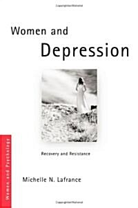 Women and Depression : Recovery and Resistance (Hardcover)