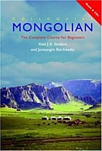 Colloquial Mongolian : The Complete Course for Beginners (Package)