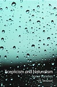 Scepticism and Naturalism: Some Varieties (Paperback)