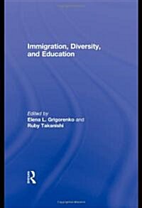 Immigration, Diversity, And Education (Hardcover, 1st)