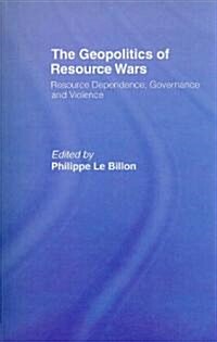 The Geopolitics of Resource Wars (Paperback)