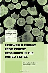 Renewable Energy from Forest Resources in the United States (Hardcover, 1st)