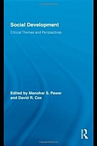 Social Development : Critical Themes and Perspectives (Hardcover)