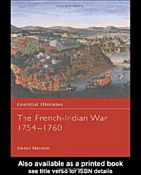 The French-Indian War 1754-1760 (Hardcover)