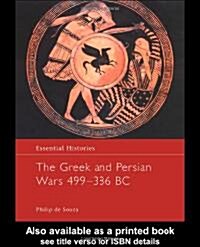The Greek and Persian Wars 499-386 BC (Hardcover)