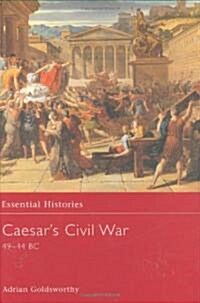 Caesars Civil War 49-44 BC (Hardcover)