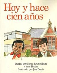 Hoy y Hace Cien Anos (Paperback)