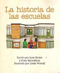 La Historia de las Escuelas (Paperback)