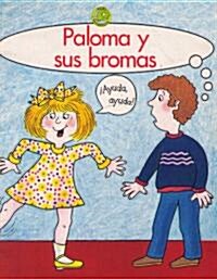 Paloma y Sus Bromas (Paperback)
