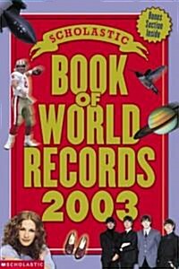 [중고] Scholastic Book of World Records 2003 (Paperback)