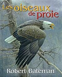 Les Oiseaux de Proie (Hardcover)