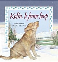 Kolta, Le Jeune Loup (Hardcover)