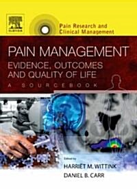 Pain Management: Evidence, Outcomes, and Quality of Life, a Sourcebook (Package)