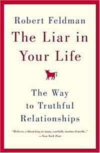 The Liar in Your Life: The Way to Truthful Relationships (Paperback)
