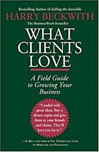 What Clients Love (Paperback)