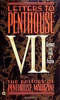 Letters to Penthouse VII: Celebrate the Rites of Passion (Mass Market Paperback)