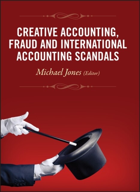 Creative Accounting, Fraud and International Accounting Scandals (Hardcover)