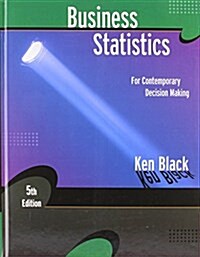 Business Statistics: For Contemporary Decision Making [With Software] (5th, Hardcover)