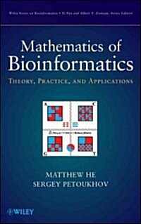 Mathematics of Bioinformatics: Theory, Methods and Applications (Hardcover)