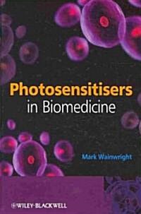 Photosensitisers in Biomedicine (Hardcover)