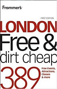 Frommers Free & Dirt Cheap London (Paperback, 1st)